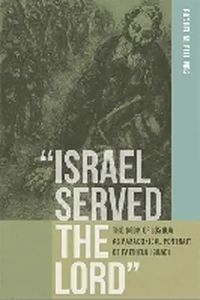 "Israel Served the Lord" | Buch | 978-0-268-02233-4 | www.sack.de