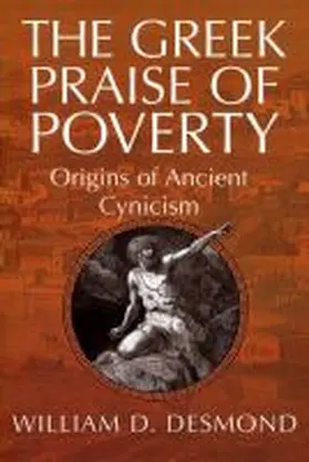 Desmond | The Greek Praise of Poverty | Buch | 978-0-268-02582-3 | www.sack.de