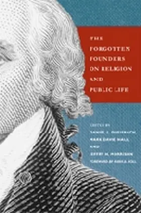 Dreisbach / Morrison / Hall |  Forgotten Founders on Religion and Public Life | Buch |  Sack Fachmedien
