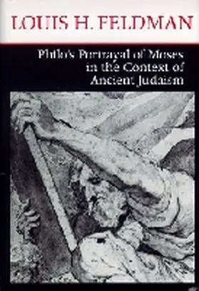 Feldman | Philo's Portrayal of Moses in the Context of Ancient Judaism | Buch | 978-0-268-02900-5 | sack.de