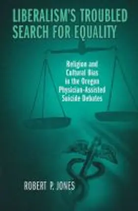 Jones |  Liberalism's Troubled Search for Equality | Buch |  Sack Fachmedien