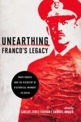 Jerez-Farran / Amago |  Unearthing Franco's Legacy | Buch |  Sack Fachmedien