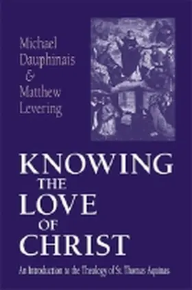 Knowing the Love of Christ | Buch | 978-0-268-03302-6 | www.sack.de