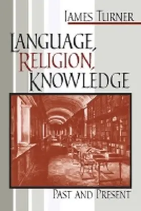 Turner |  Language, Religion, Knowledge | Buch |  Sack Fachmedien