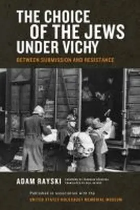 The Choice of the Jews under Vichy | Buch | 978-0-268-04061-1 | www.sack.de