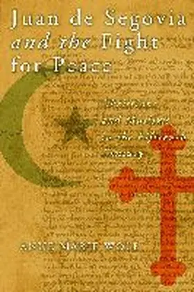Juan de Segovia and the Fight for Peace | Buch | 978-0-268-04425-1 | www.sack.de