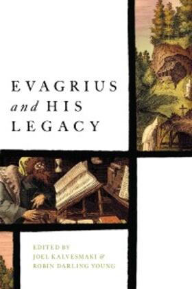 Kalvesmaki / Young |  Evagrius and His Legacy | eBook | Sack Fachmedien