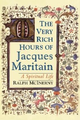 McInerny | The Very Rich Hours of Jacques Maritain | E-Book | sack.de