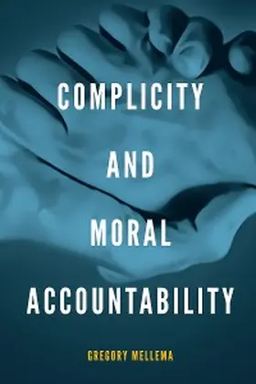 Mellema |  Complicity and Moral Accountability | eBook | Sack Fachmedien