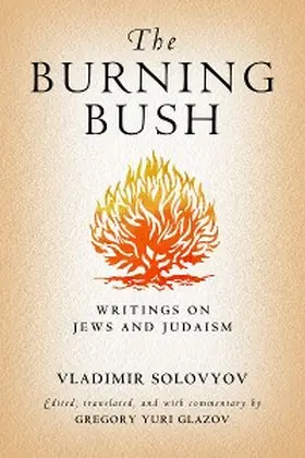 Solovyov / Glazov |  The Burning Bush | eBook | Sack Fachmedien