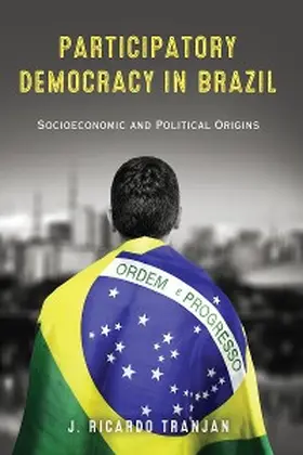 Tranjan |  Participatory Democracy in Brazil | eBook | Sack Fachmedien