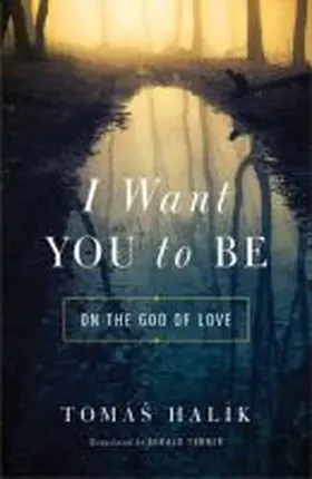 Halík |  I Want You to Be | Buch |  Sack Fachmedien