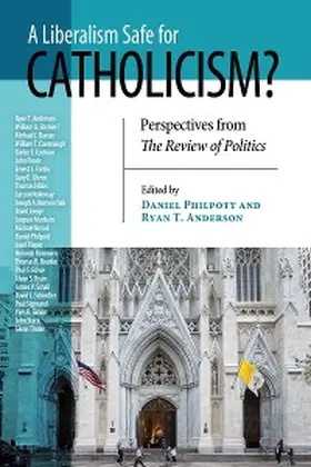 Philpott / Anderson |  Liberalism Safe for Catholicism?, A | eBook | Sack Fachmedien