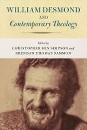 Simpson / Sammon |  William Desmond and Contemporary Theology | Buch |  Sack Fachmedien