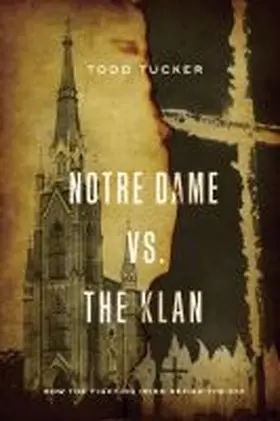 Notre Dame vs. The Klan | Buch | 978-0-268-10434-4 | www.sack.de