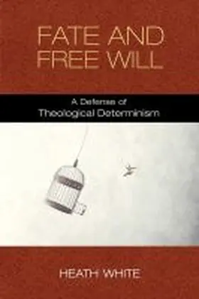 White |  Fate and Free Will | Buch |  Sack Fachmedien