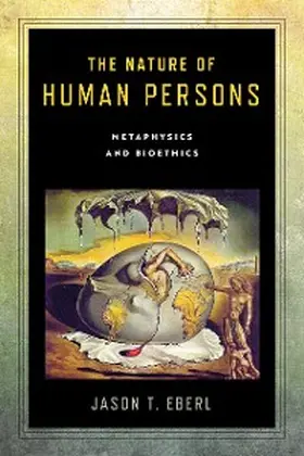 Eberl |  The Nature of Human Persons | eBook | Sack Fachmedien