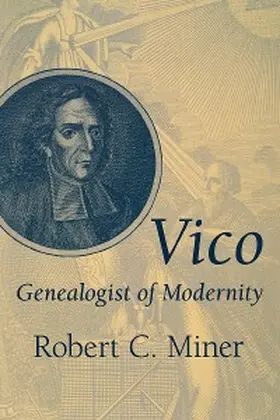 Miner |  Vico, Genealogist of Modernity | eBook | Sack Fachmedien