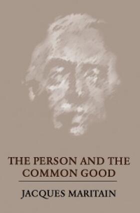 Maritain |  The Person and the Common Good | eBook | Sack Fachmedien