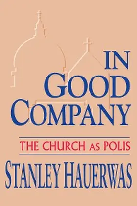 Hauerwas |  In Good Company | eBook | Sack Fachmedien