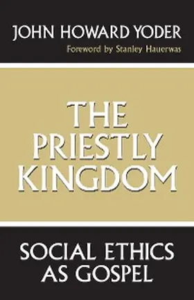 Yoder |  The Priestly Kingdom | eBook | Sack Fachmedien
