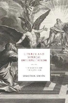 Selvén |  Liturgy and Biblical Interpretation | eBook | Sack Fachmedien