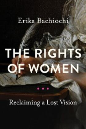 Bachiochi |  The Rights of Women | eBook | Sack Fachmedien