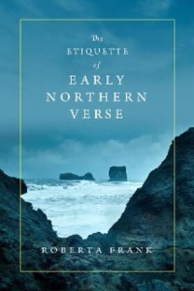 Frank |  The Etiquette of Early Northern Verse | eBook | Sack Fachmedien