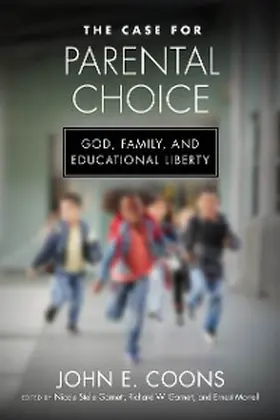 Coons / Stelle Garnett / Garnett |  The Case for Parental Choice | eBook | Sack Fachmedien