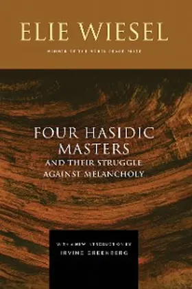 Wiesel | Four Hasidic Masters and Their Struggle against Melancholy | E-Book | www.sack.de