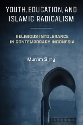 Sirry |  Youth, Education, and Islamic Radicalism | eBook | Sack Fachmedien