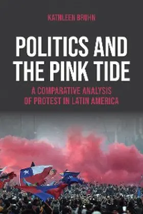 Bruhn |  Politics and the Pink Tide | eBook | Sack Fachmedien