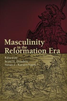 Hendrix / Karant-Nunn | Masculinity in the Reformation Era | E-Book | sack.de