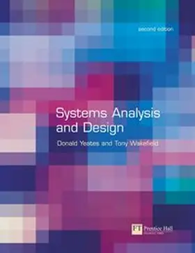 Yeates / Wakefield |  Systems Analysis and Design | Buch |  Sack Fachmedien