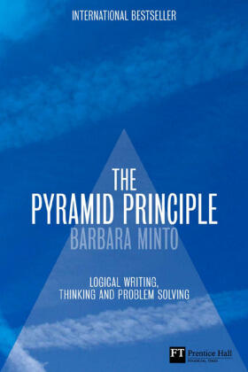 Minto | The Pyramid Principle | Buch | 978-0-273-71051-6 | sack.de
