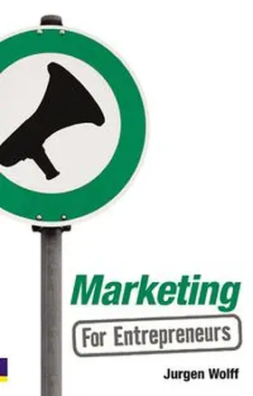 Wolff | Marketing for Entrepreneurs | Buch | 978-0-273-72091-1 | www.sack.de