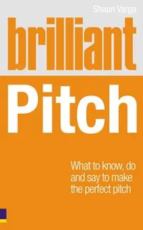 Varga | Brilliant Pitch | Buch | 978-0-273-72511-4 | www.sack.de