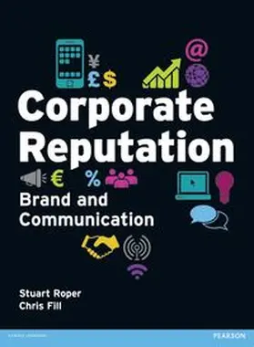 Roper / Fill |  Corporate Reputation, Brand and Communication | Buch |  Sack Fachmedien
