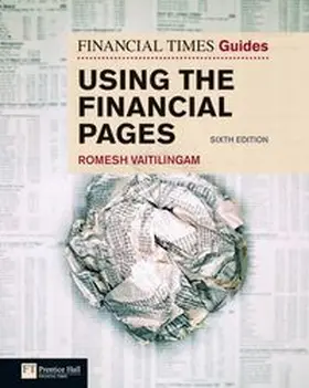 Vaitilingam | Financial Times Guide to Using the Financial Pages, The | Buch | 978-0-273-72787-3 | www.sack.de
