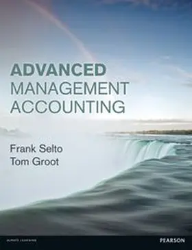 Groot / Selto |  Advanced Management Accounting | Buch |  Sack Fachmedien