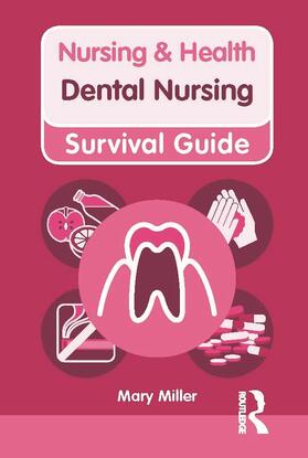Miller | Nursing & Health Survival Guide: Dental Nursing | Buch | 978-0-273-75019-2 | sack.de