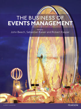 Beech / Kaspar / Kaiser | Business of Events Management, The | Buch | 978-0-273-75862-4 | sack.de