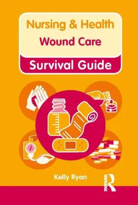 Ryan |  Nursing & Health Survival Guide: Wound Care | Buch |  Sack Fachmedien