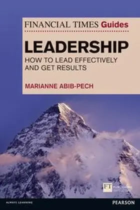 Abib Pech |  Financial Times Guide to Leadership,The | Buch |  Sack Fachmedien
