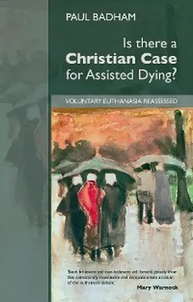 Badham |  Is there a Christian Case for Assisted Dying | eBook | Sack Fachmedien