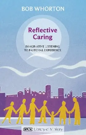Whorton |  Reflective Caring | eBook | Sack Fachmedien