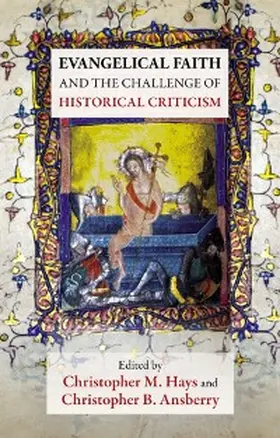 Hays |  Evangelical Faith and the Challenge of Historical Criticism | eBook | Sack Fachmedien