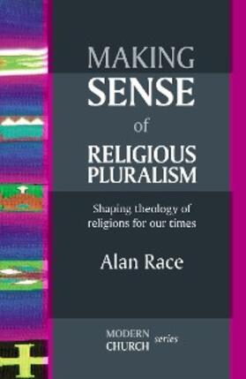 Race |  Making Sense of Religious Pluralism | eBook | Sack Fachmedien