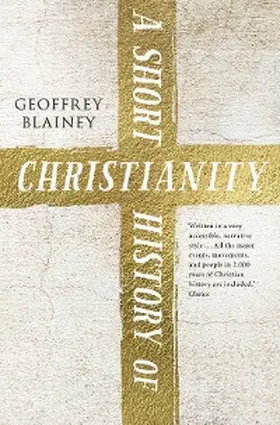 Blainey |  A Short History of Christianity | eBook | Sack Fachmedien