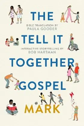 Gooder / Hartman |  The Tell-It-Together Gospel: Mark | eBook | Sack Fachmedien